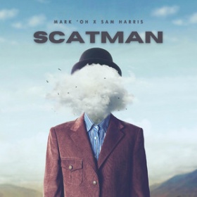 MARK ’OH X SAM HARRIS - SCATMAN
